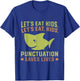 Lets Eat Kids Punctuation Saves Lives Shark Funny Teacher T-Shirt - T-Shirt | Royal