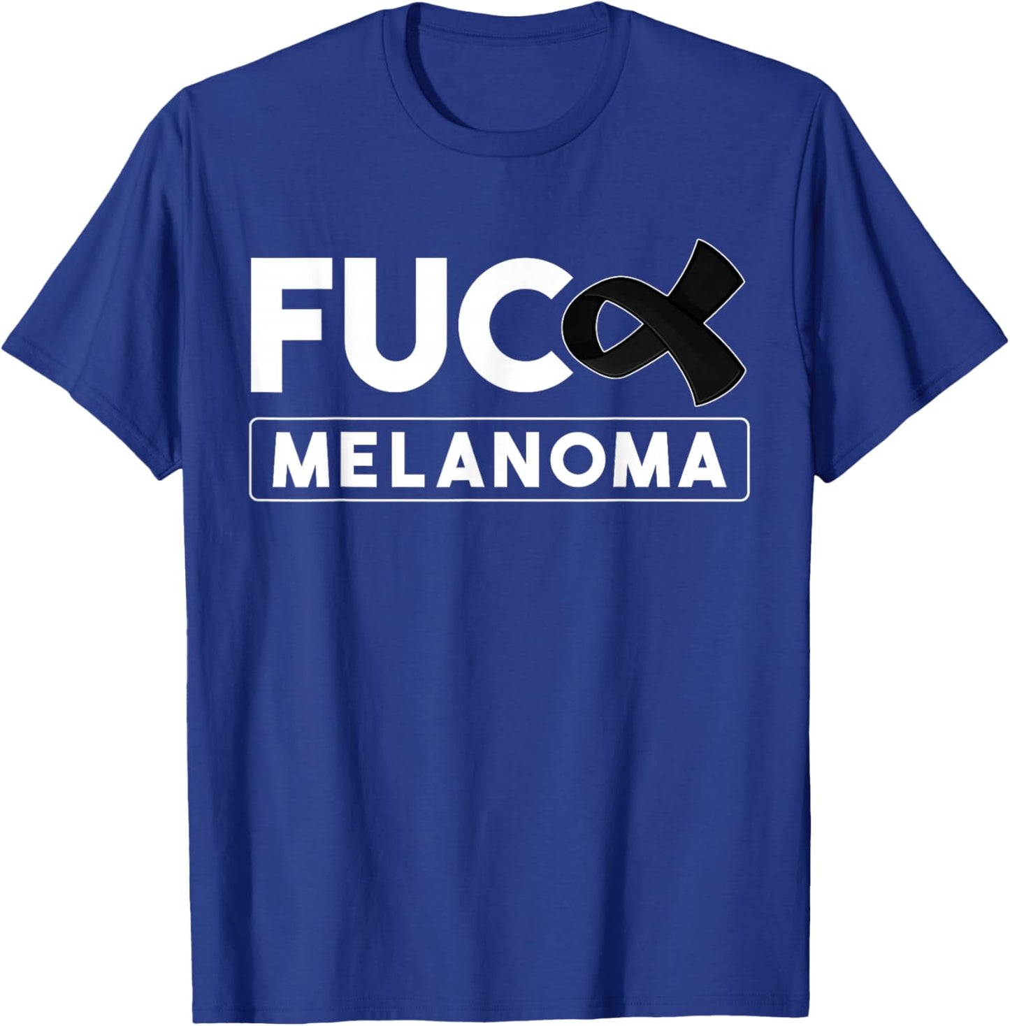 Fuck Melanoma Skin Cancer Awareness And Men T-Shirt - T-Shirt | Royal