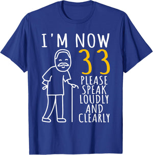 33rd Birthday | I'm Now 33 Years Old | Cool BDay T-Shirt - T-Shirt | Royal