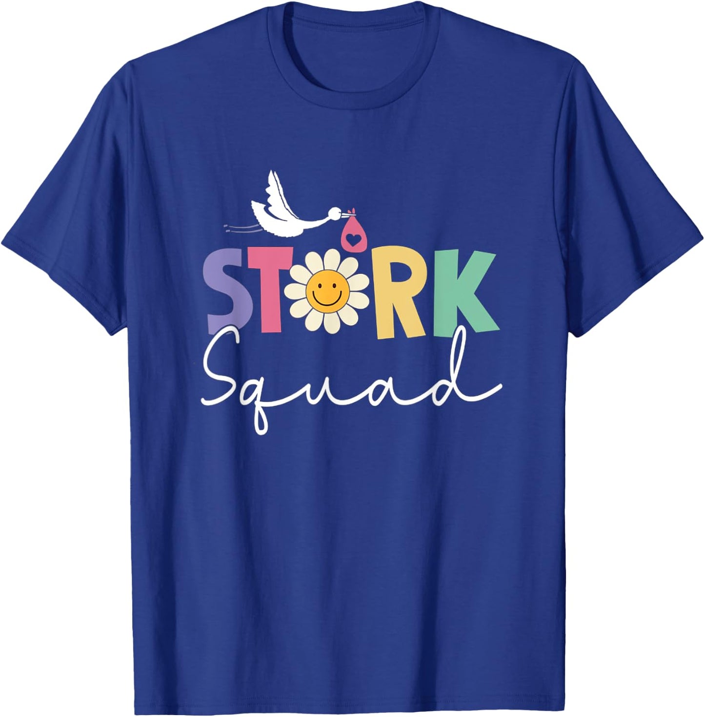 Stork Squad Labor And Delivery Nurse Ob Nurse T-Shirt - T-Shirt | Royal