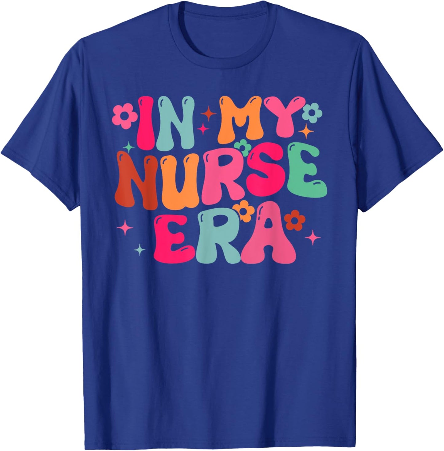 In My Nurse Era RN Nursing School Graduation Lpn Lvn T-Shirt - T-Shirt | Royal