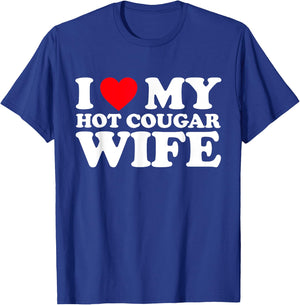 I Love My Hot Cougar Wife Shirt I Heart My Hot Cougar Wife T-Shirt - T-Shirt | Royal