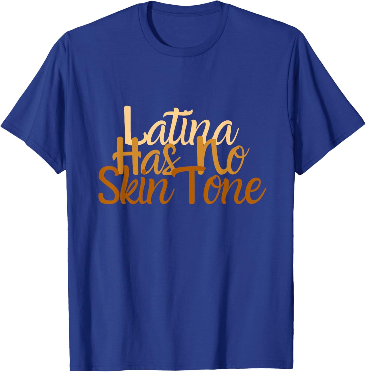 Latina Has No Skin Tone Afro Latina Hispanic Heritage 24 7 T-Shirt - T-Shirt | Royal