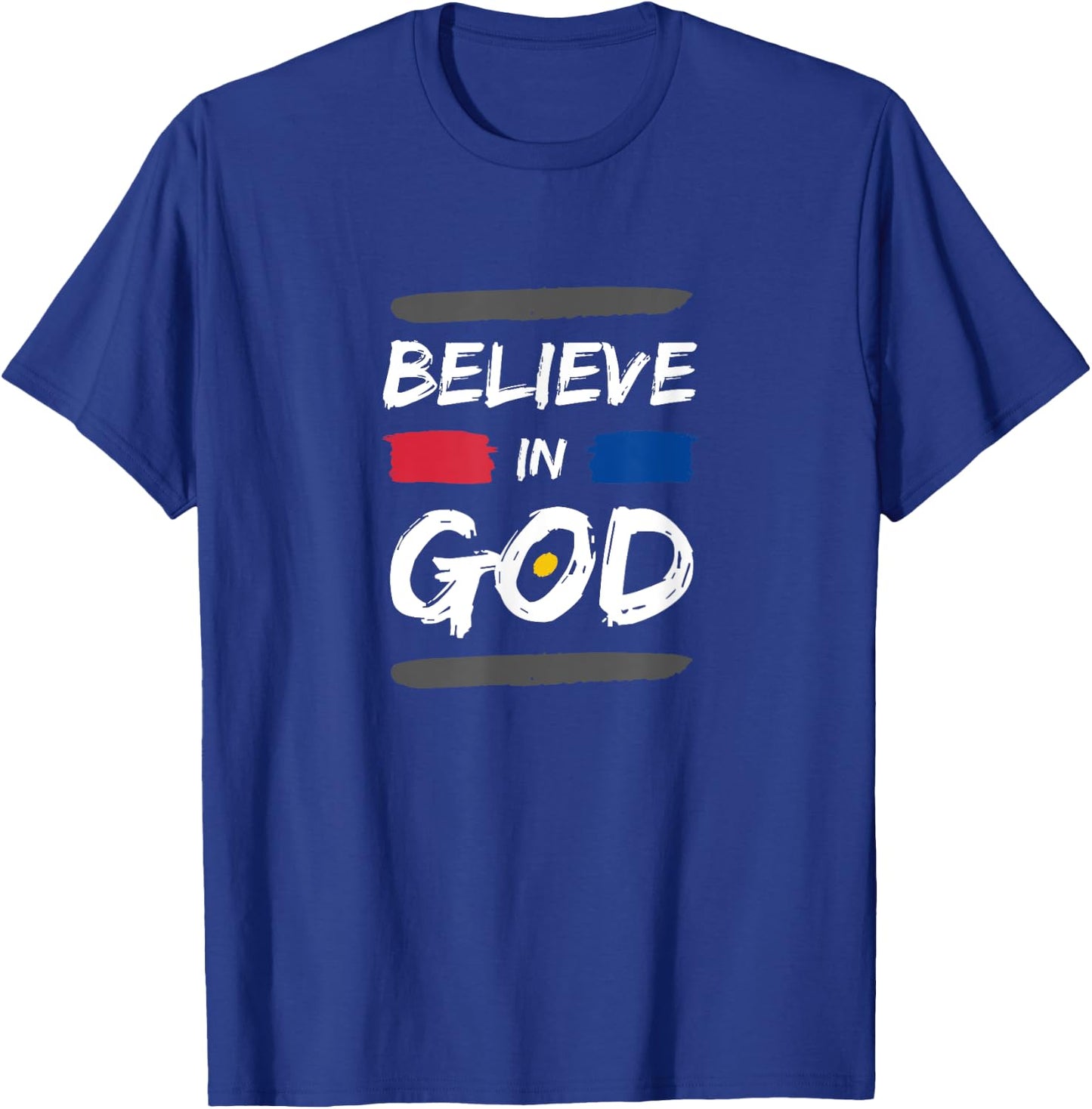 I Believe In God Christian Faith in Christ T-Shirt - T-Shirt | Royal