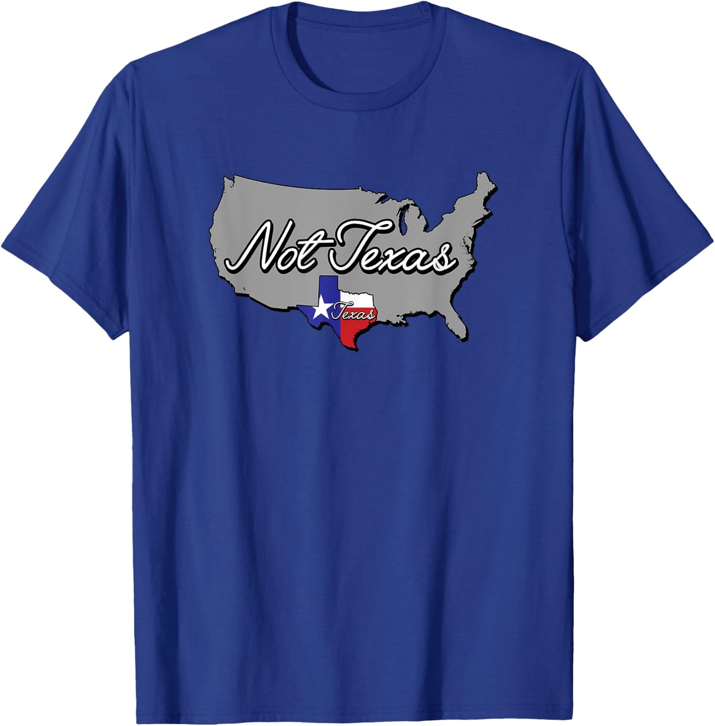 Texas and Not Texas Funny USA State T-Shirt - T-Shirt | Royal