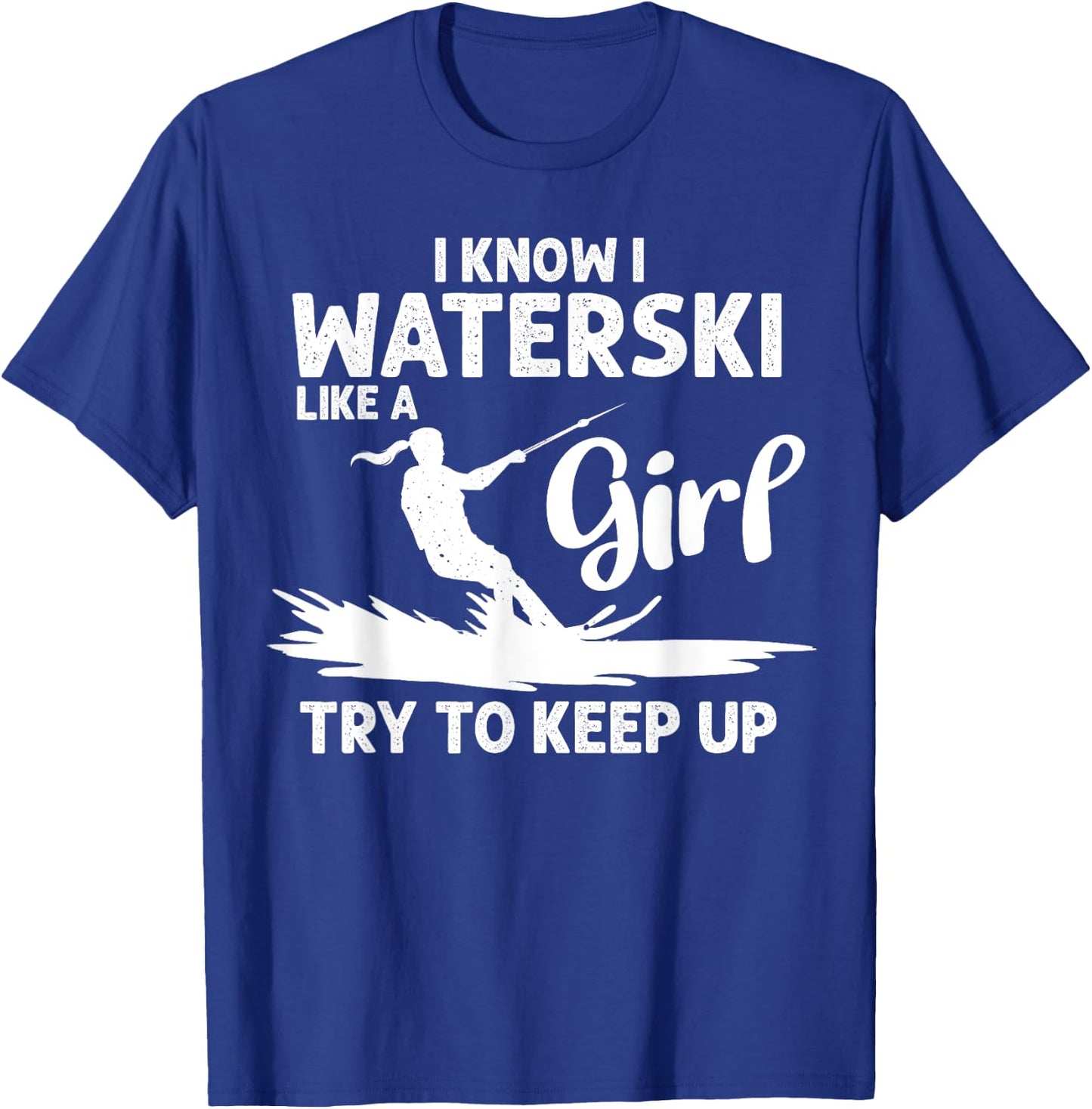 Funny Water Ski Designs Girls Water Skier Athletes T-Shirt - T-Shirt | Royal