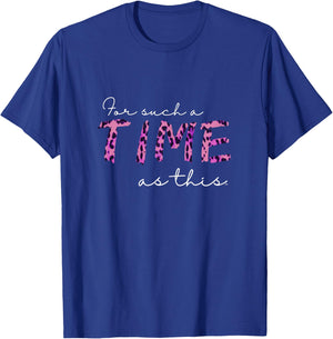 Queen Esther FOR SUCH A TIME AS THIS Bible Verse T-Shirt - T-Shirt | Royal