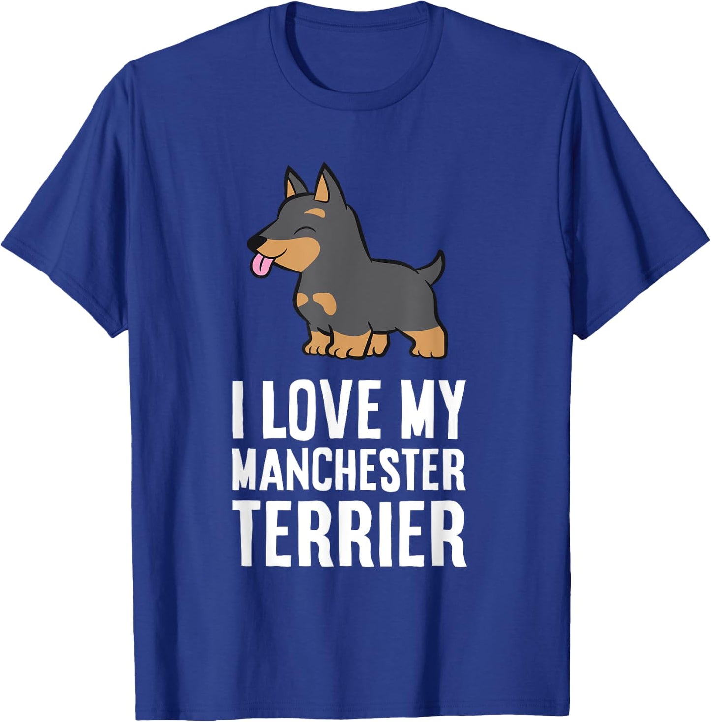 I Love My Manchester Terrier Dog T-Shirt - T-Shirt | Royal