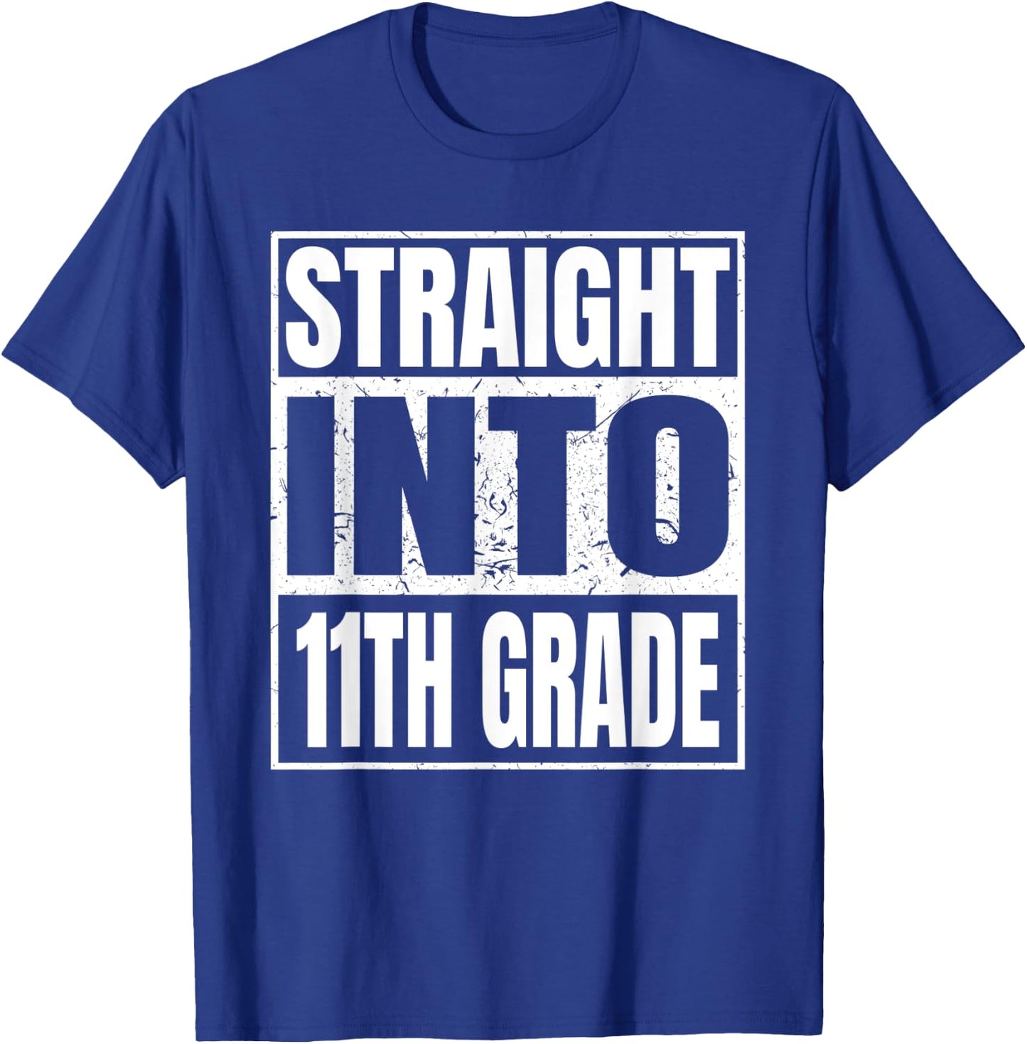 Straight Into 11th Grade Back to School Gifts Eleventh Grade T-Shirt - T-Shirt | Royal