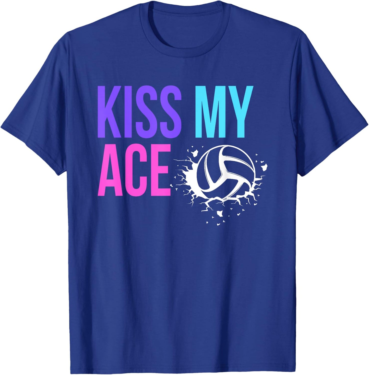 Funny Kiss My Ace Volleyball Pun for Players on Gameday T-Shirt - T-Shirt | Royal