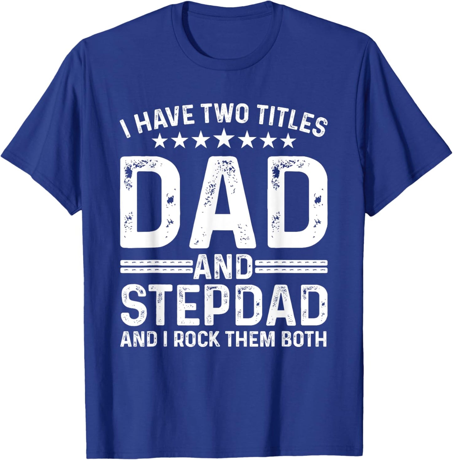 Cool Stepdad For Dad Father Stepfather Step Dad Bonus Family T-Shirt - T-Shirt | Royal