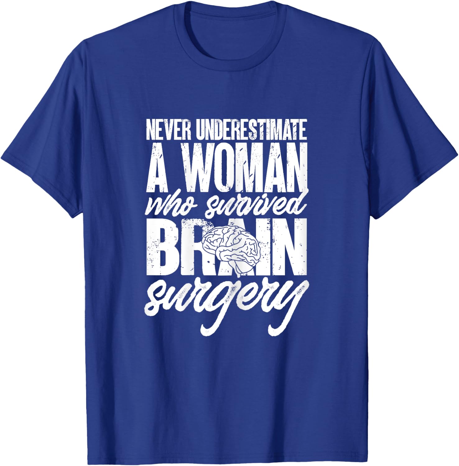 Woman Survived Brain Surgery Funny Brain Surgery Survivor T-Shirt - T-Shirt | Royal