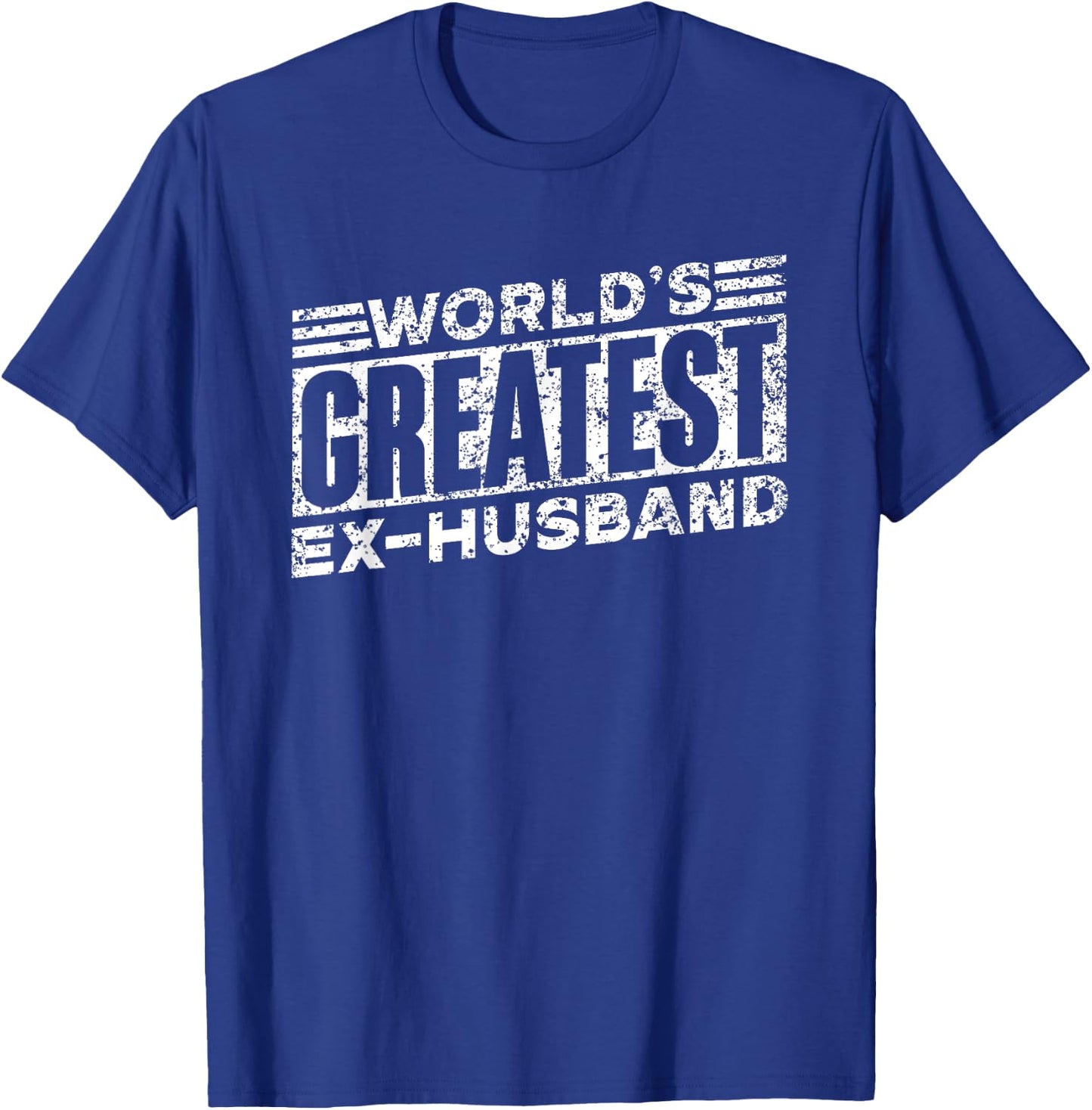 World's Greatest Ex-Husband Man Divorce Split Ex Husband T-Shirt - T-Shirt | Royal