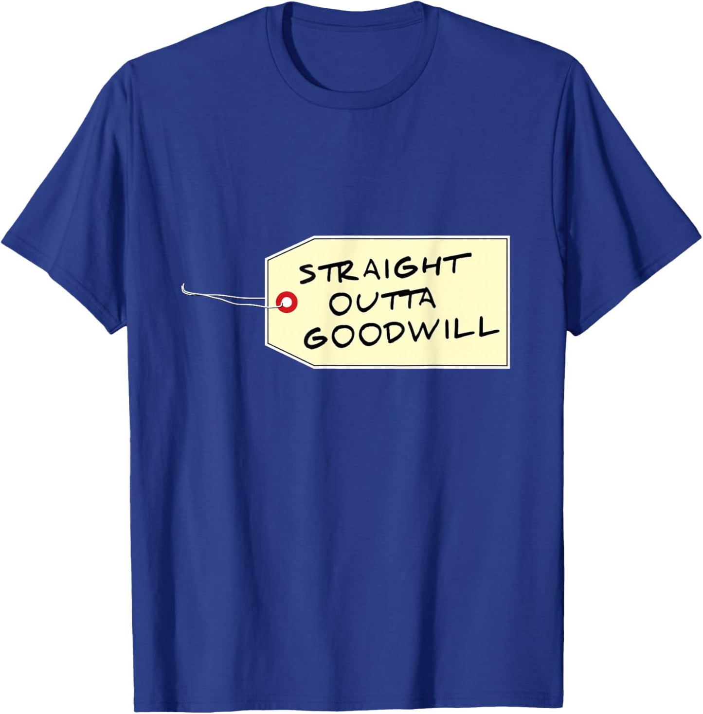 Straight Outta Goodwill Antique Collector Yard Sale T-Shirt - T-Shirt | Royal