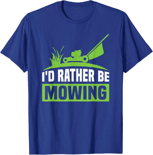 Funny Lawn Mowers I'd Rather Be Mowing T-Shirt - T-Shirt | Royal