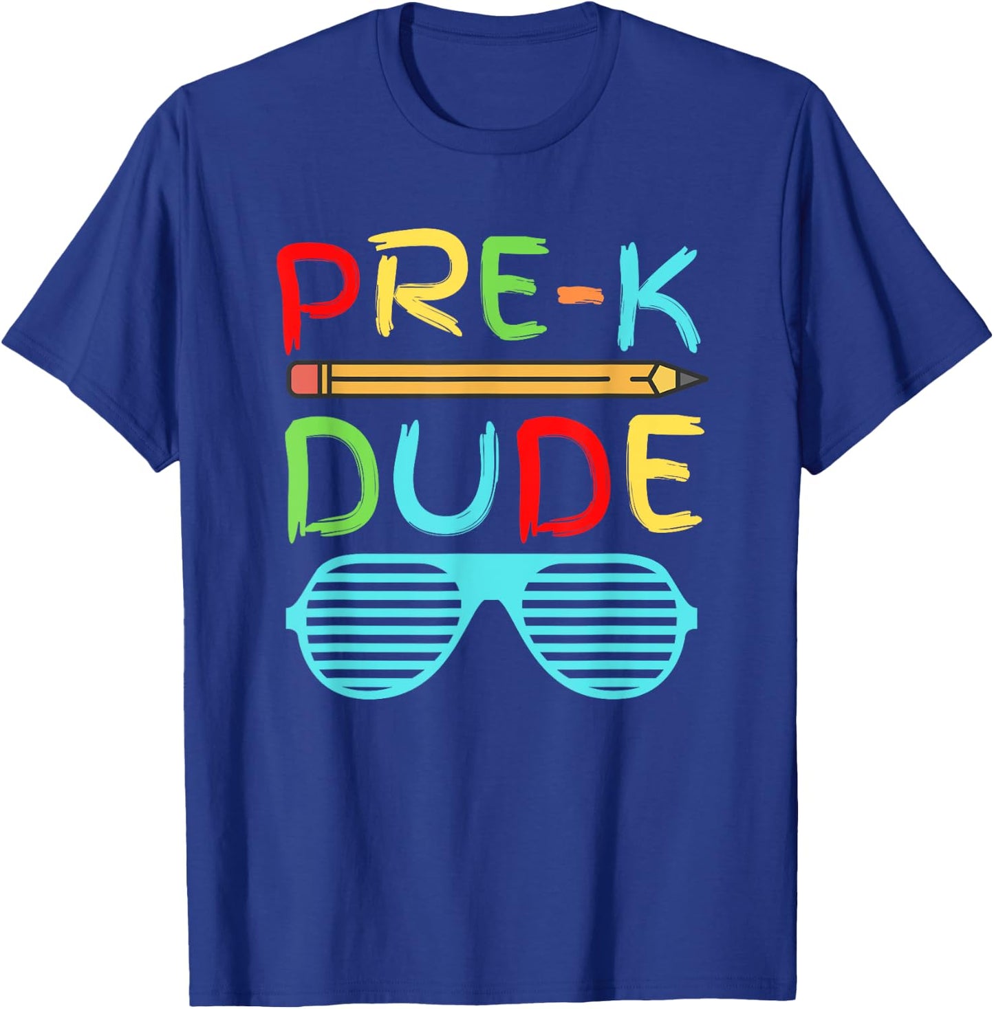 Pre-K Dude Shirt Funny Pencil Sunglasses First Day of School T-Shirt - T-Shirt | Royal