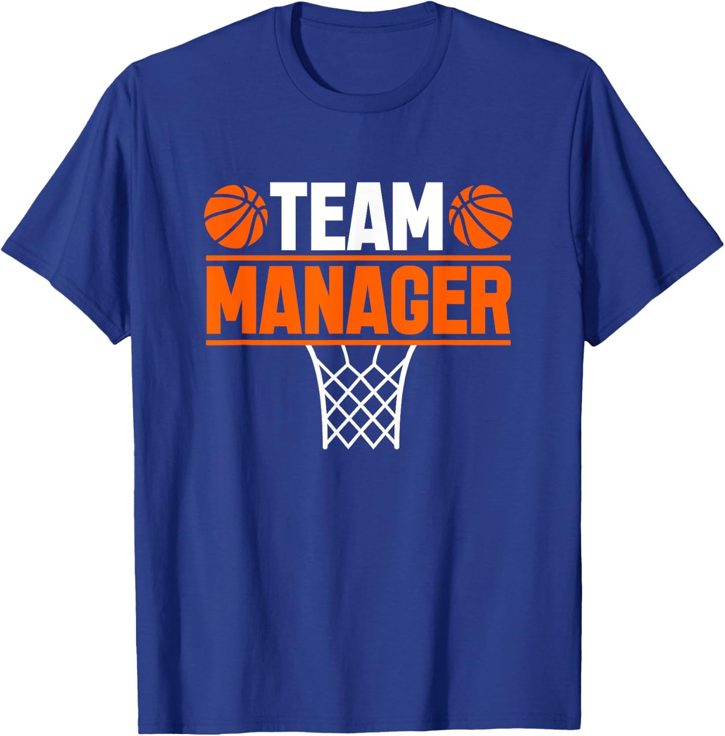 Basketball Team Manager Sports Game Lovers T-Shirt - T-Shirt | Royal