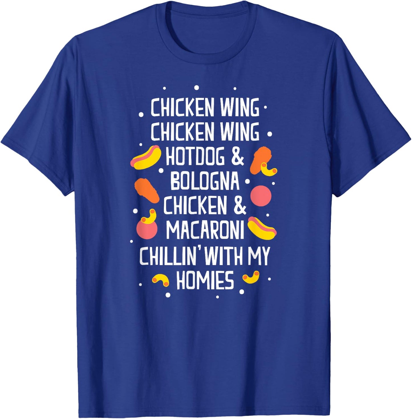 Chicken Hot Dog Bologna Macaroni Men Women Kids T-Shirt - T-Shirt | Royal
