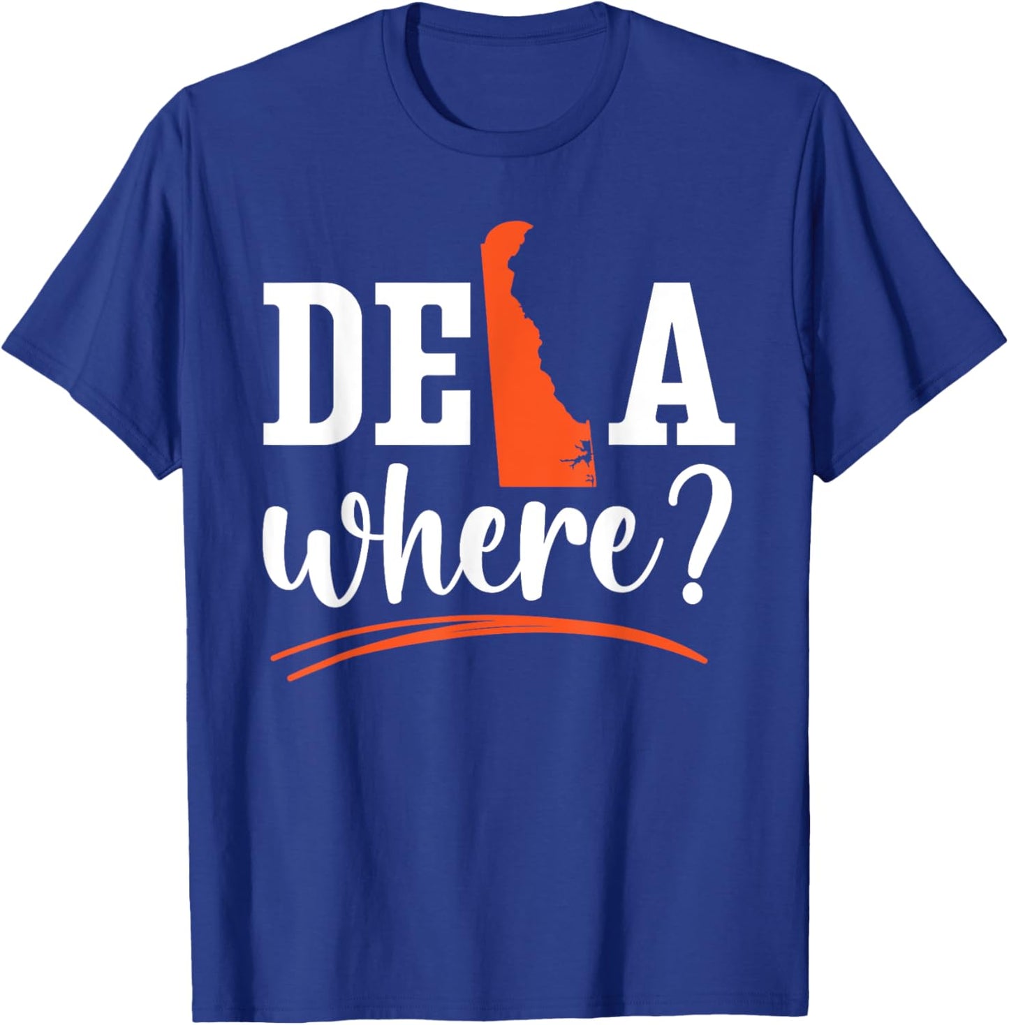 Delawhere State USA America United States Delaware T-Shirt - T-Shirt | Royal