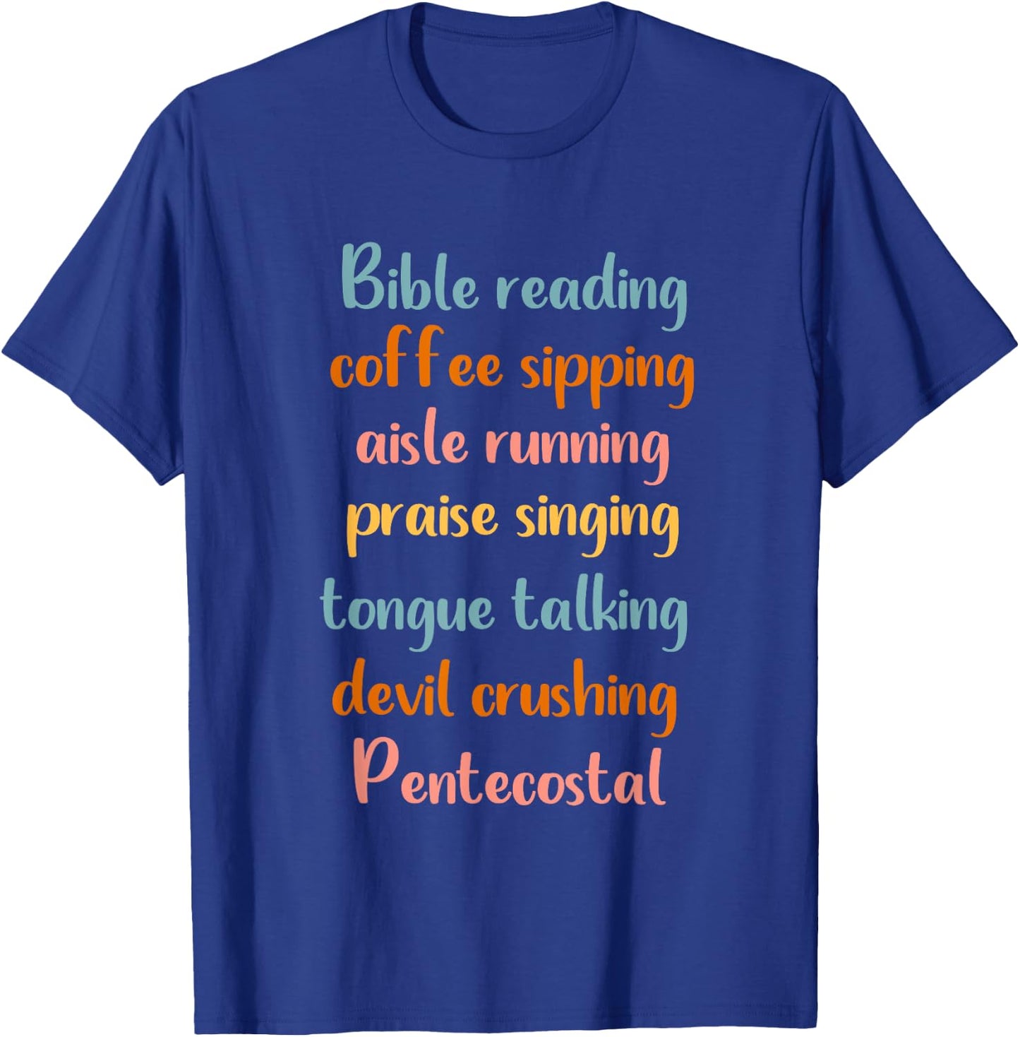 Pentecostal Apostolic Coffee Lover Woman Christian Sister T-Shirt - T-Shirt | Royal