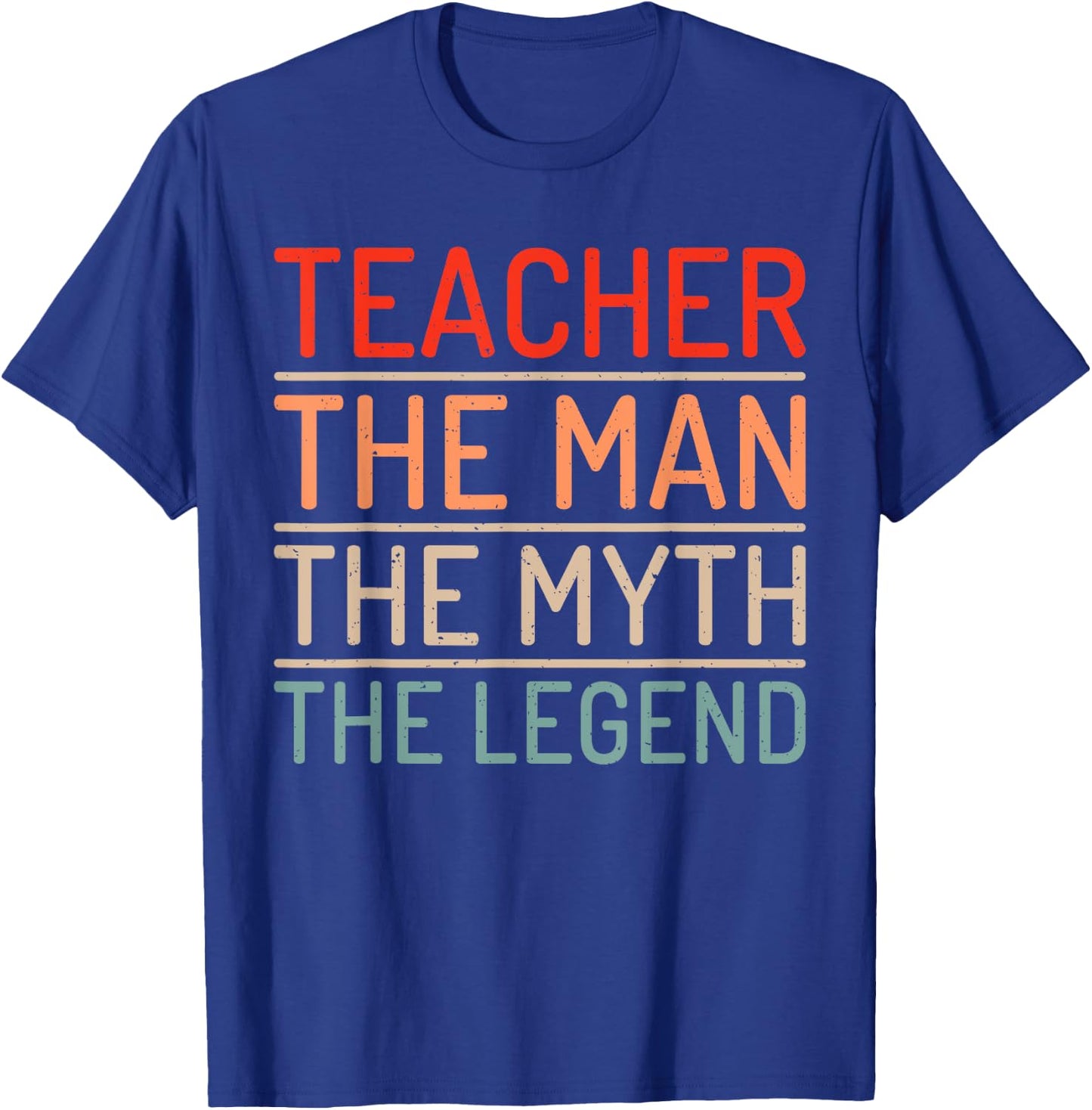 Teacher The Man The Myth The Legend School Holiday Teacher T-Shirt - T-Shirt | Royal