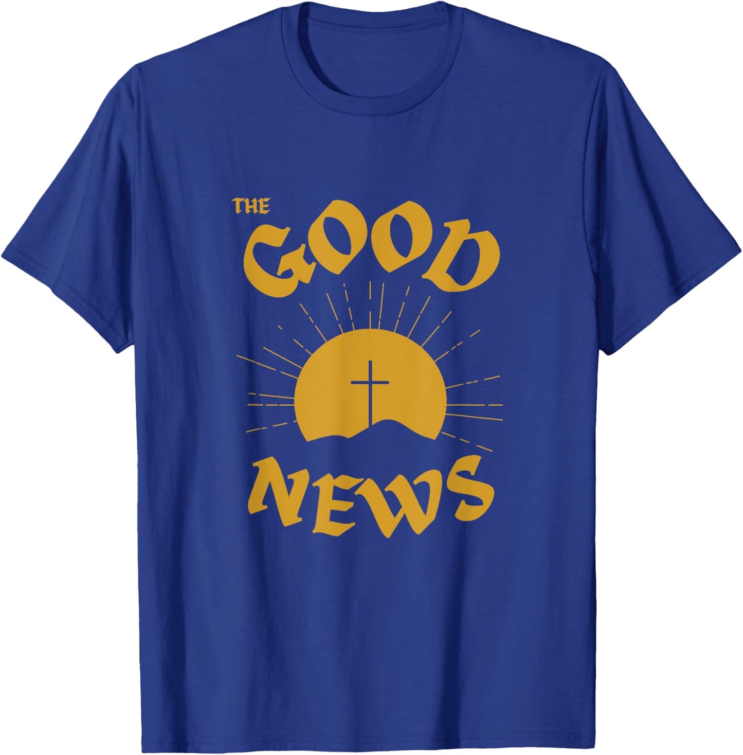 The Good News, Jesus Cross Positivity, Christian Devotional T-Shirt - T-Shirt | Royal