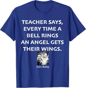 Every Time A Bell Rings An Angel Gets Their Wings T-Shirt - T-Shirt | Royal