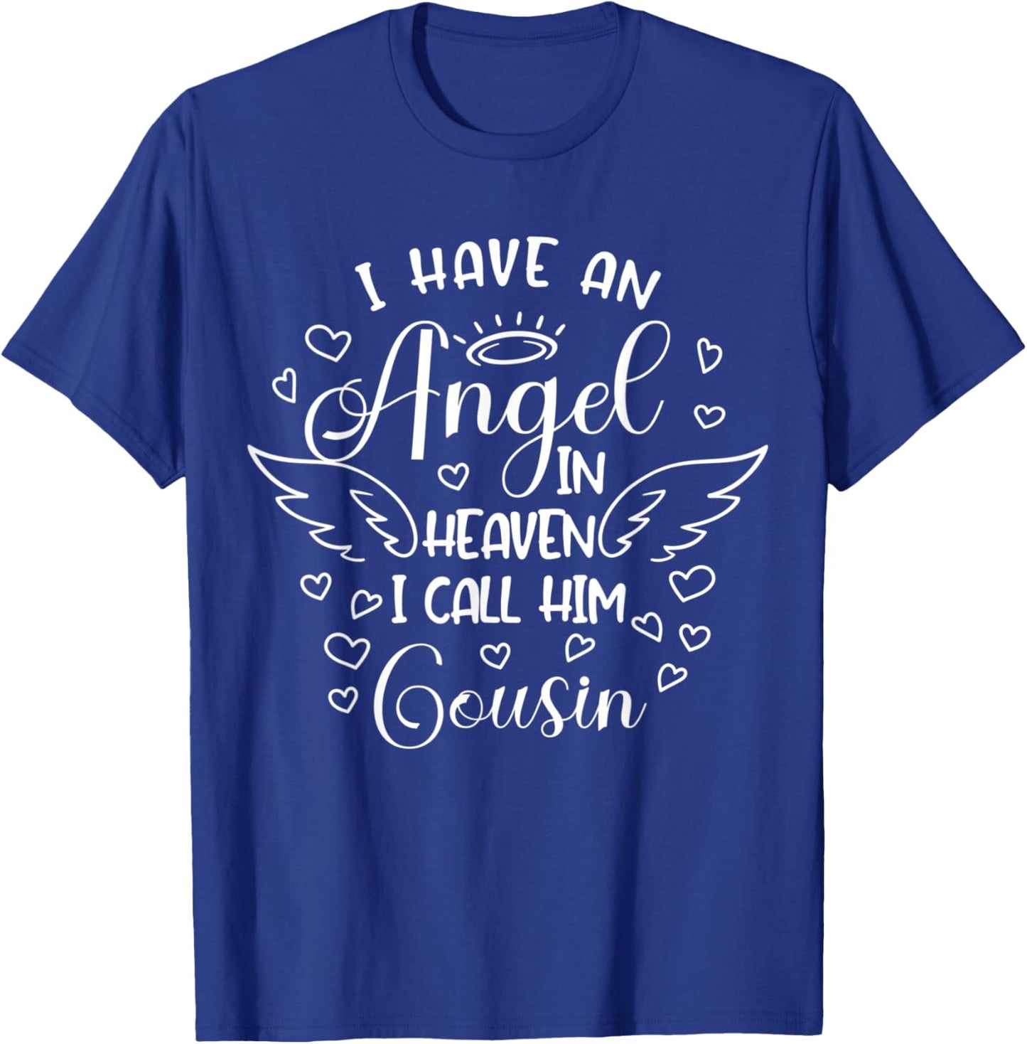 I Have An Angel In Heaven I Call Her Cousin Birthday Party T-Shirt - T-Shirt | Royal