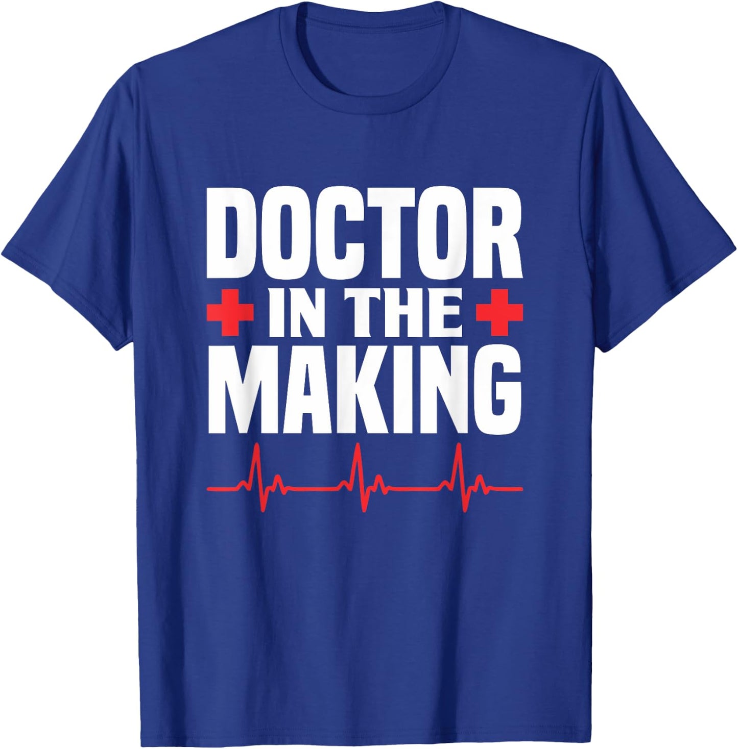 Doctor In The Making T-Shirt - T-Shirt | Royal