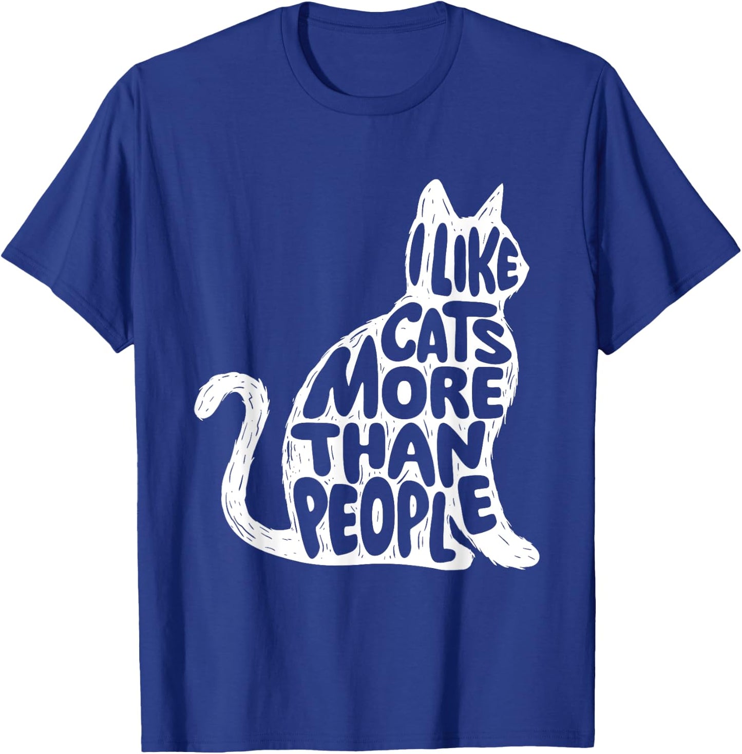 I Like Cats More Than People - Cat Lover Kitten Kitty Owner Women Girls Kids T-Shirt - T-Shirt | Royal