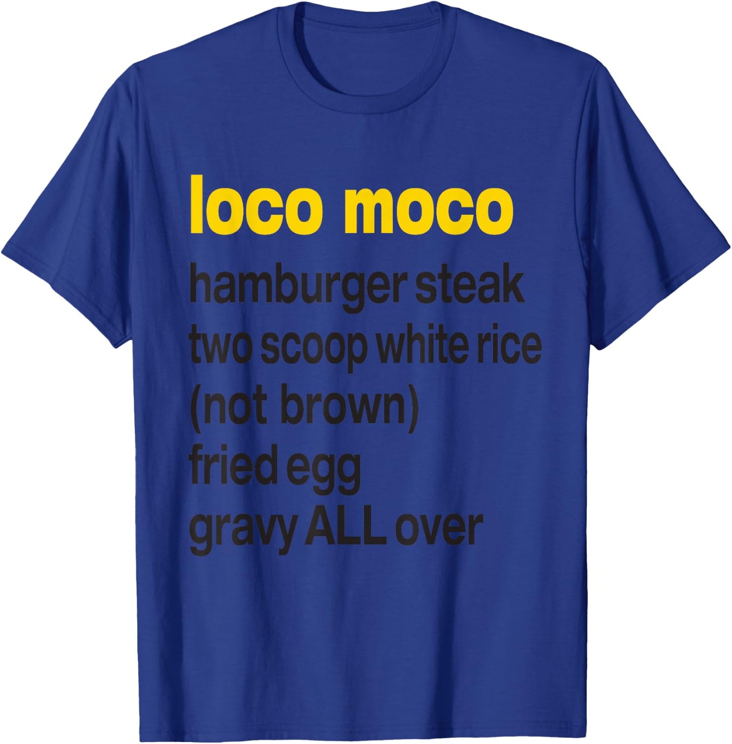 Anatomy of a Loco Moco Hawaii Plate Lunch T-Shirt - T-Shirt | Royal