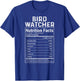 Bird Nutrition Facts - Bird Watching Funny Bird Watcher T-Shirt - T-Shirt | Royal