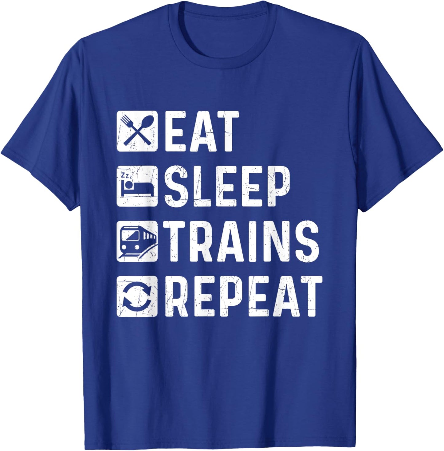 Eat Sleep Trains Repeat - Railroad Railway Locomotive Driver T-Shirt - T-Shirt | Royal