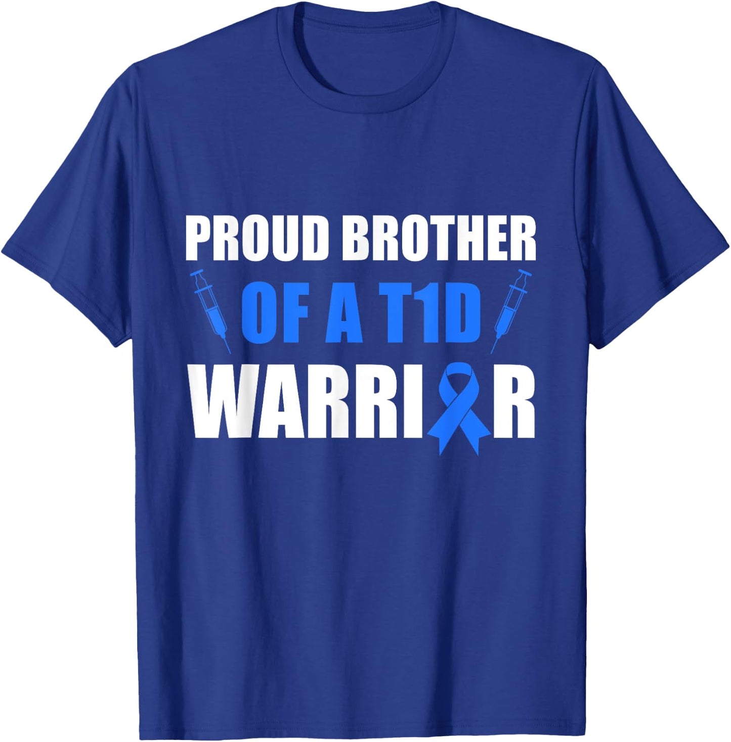 Diabetes Proud Brother Of A T1D Warrior Support Month T-Shirt - T-Shirt | Royal