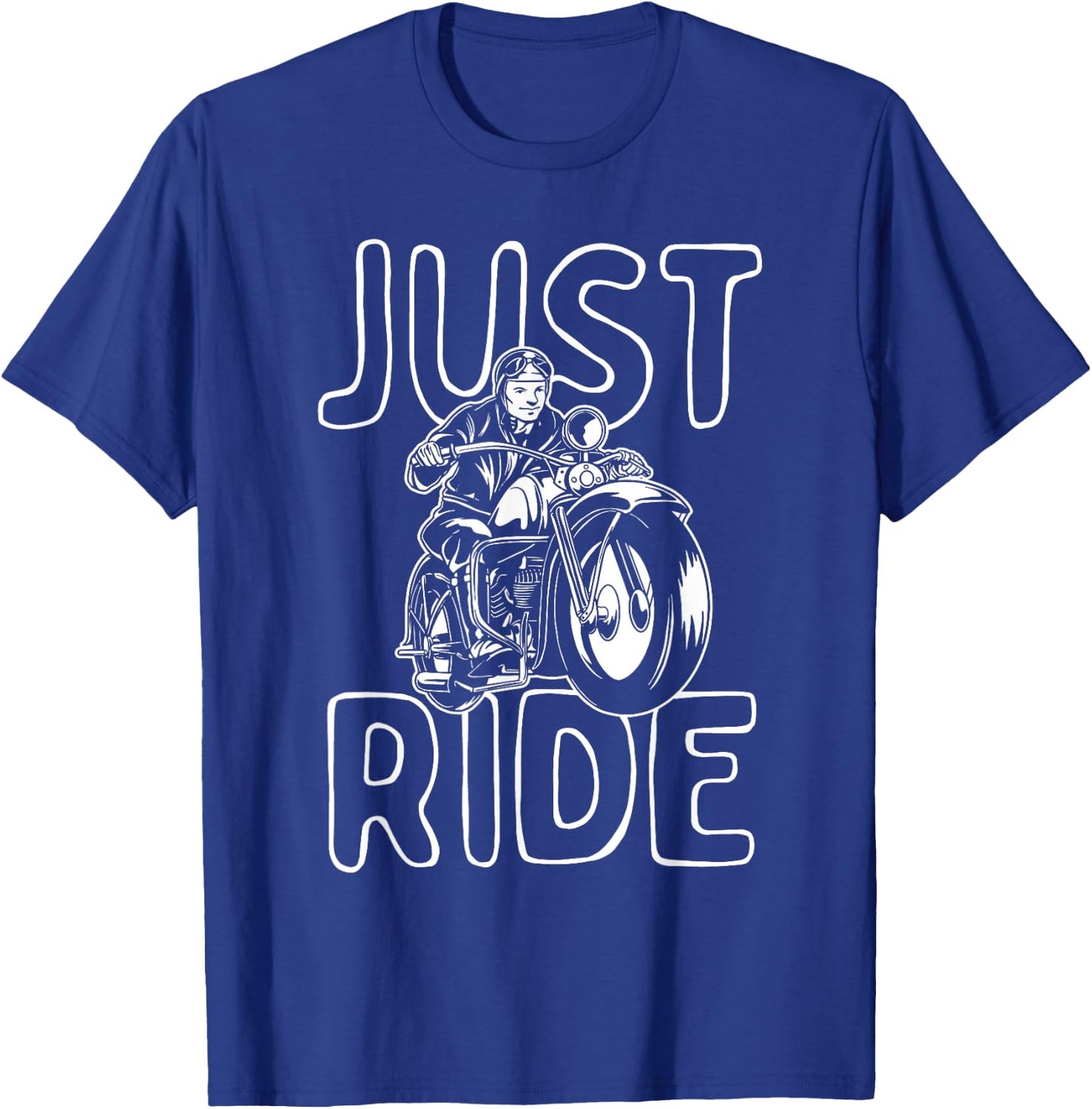 Just Ride - Motorcycle Biker Bike Rider Motorcycling T-Shirt - T-Shirt | Royal