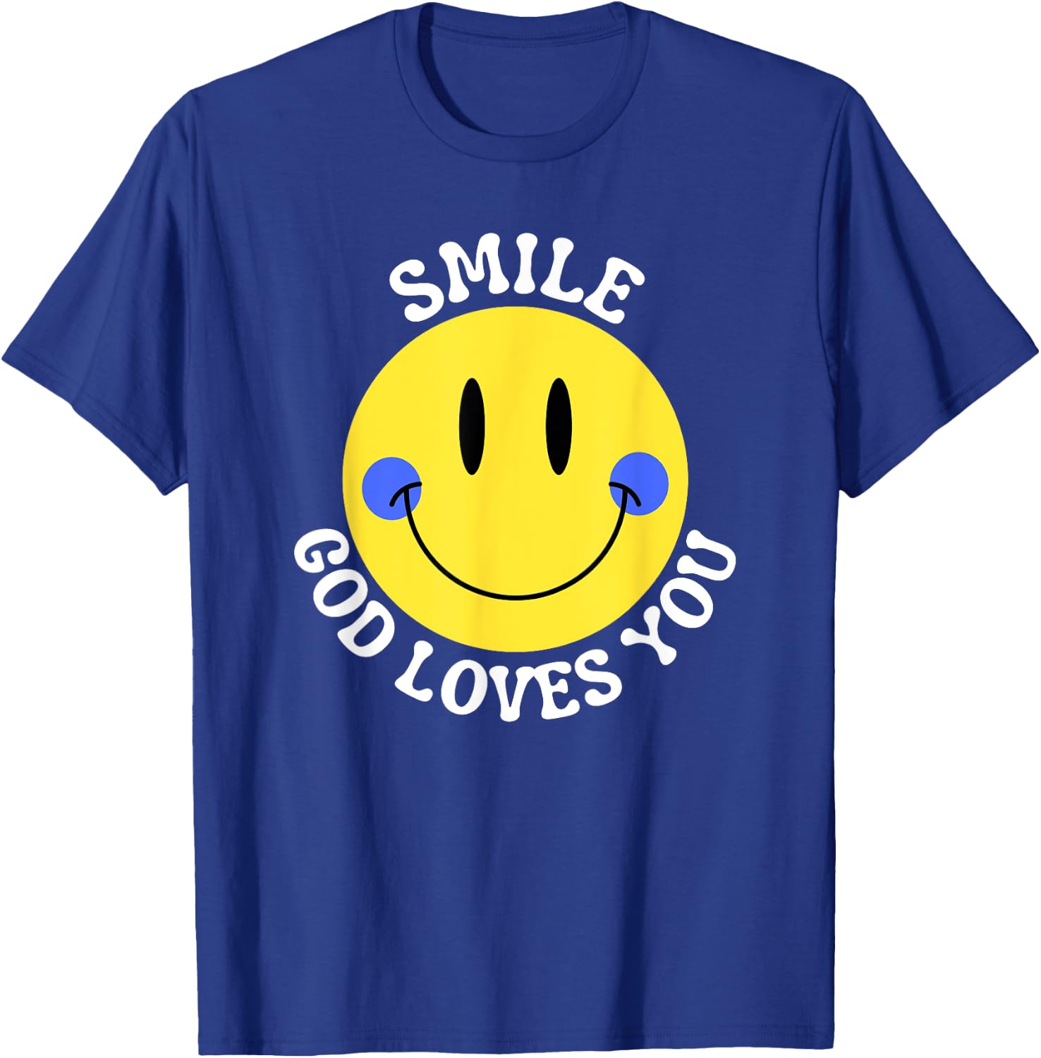 Smile God Loves You Happy Faith Love Jesus Christ VBS Cute T-Shirt - T-Shirt | Royal