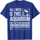 Funny Aquarium Gift Women Fish Tank Lover Fishkeeper T-Shirt - T-Shirt | Royal