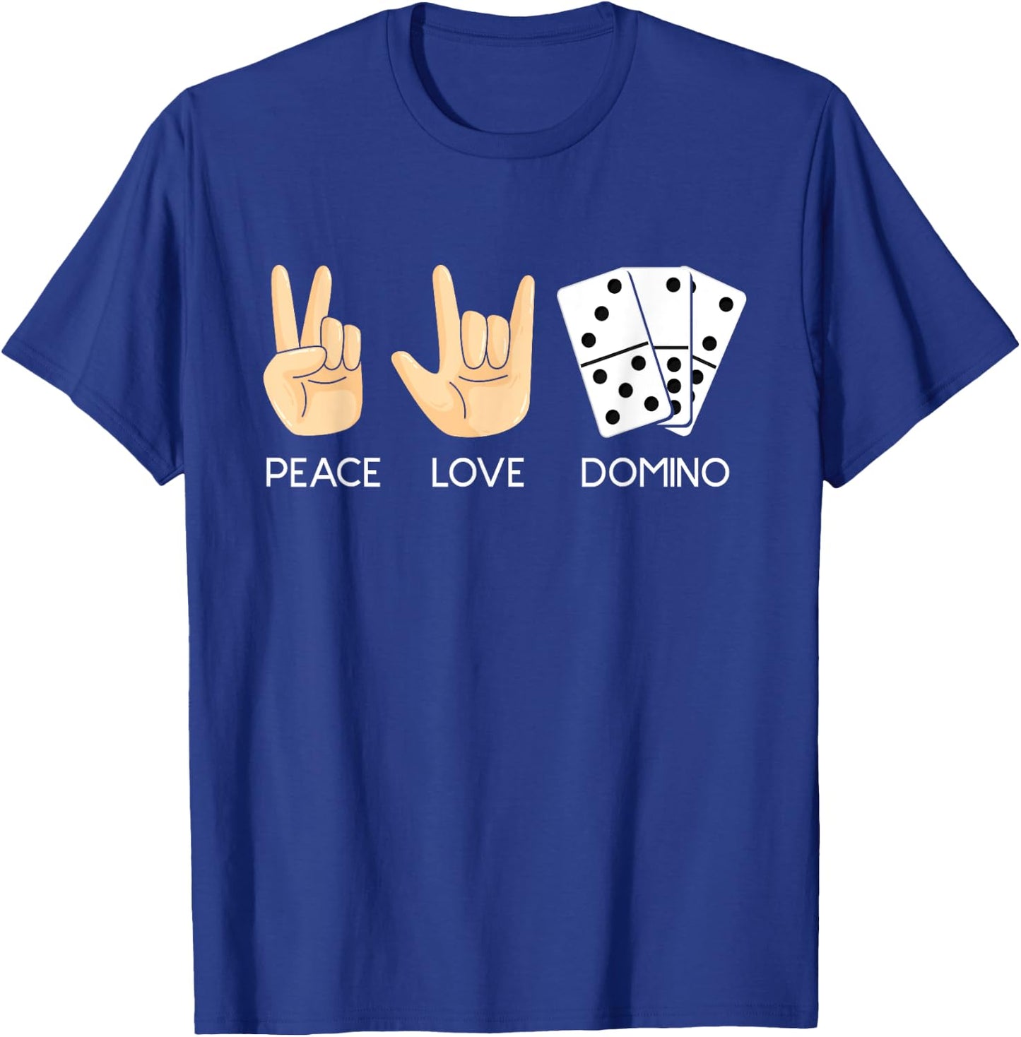 Peace Love Domino Hand Signs - Dominoes Lover Domino Player T-Shirt - T-Shirt | Royal