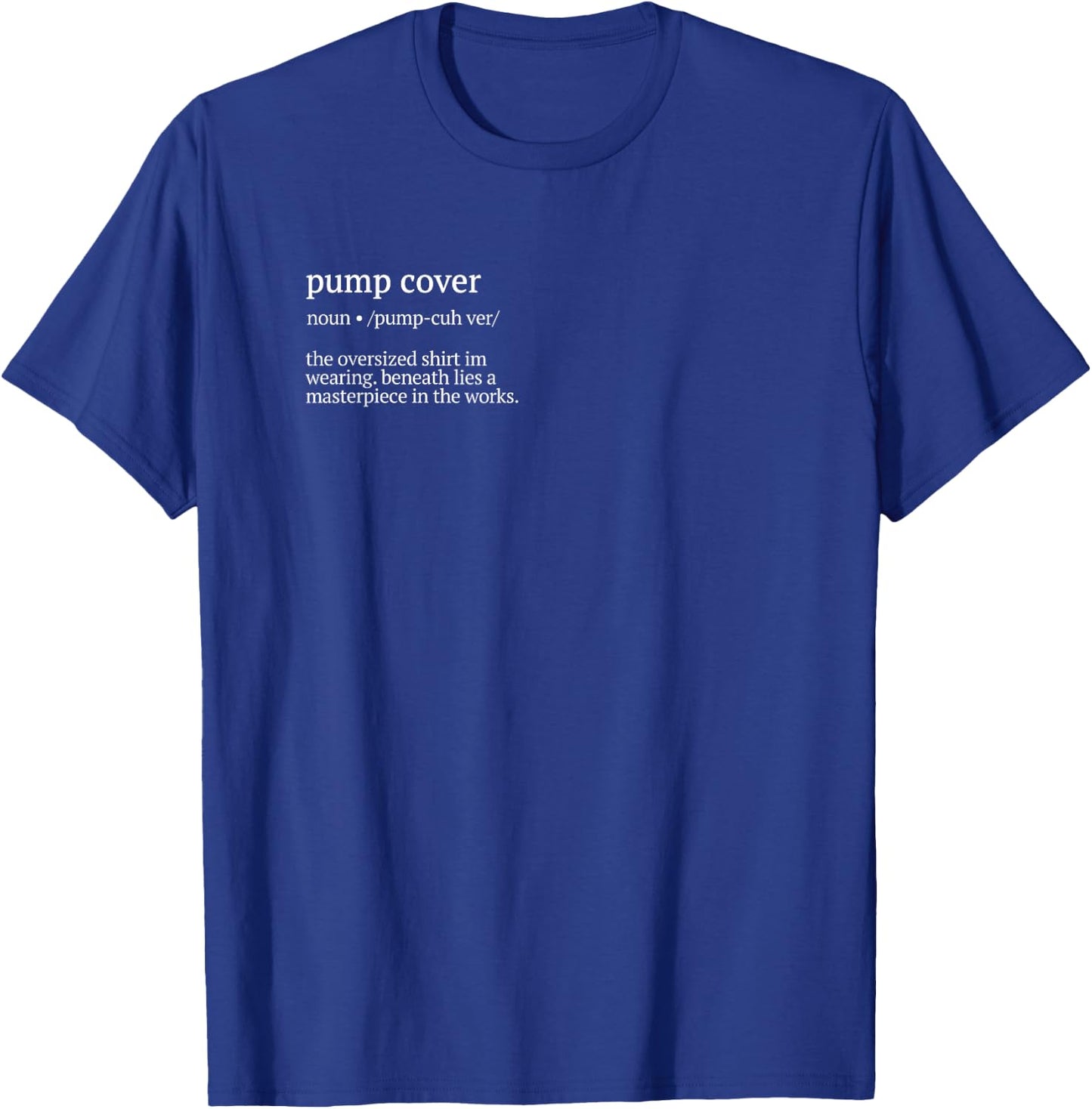 Pump Cover Definition Gym Pump Cover Workout Oversized T-Shirt - T-Shirt | Royal