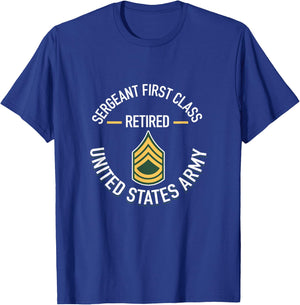 Sergeant First SFC Class Retired Army Retirement Gifts T-Shirt - T-Shirt | Royal