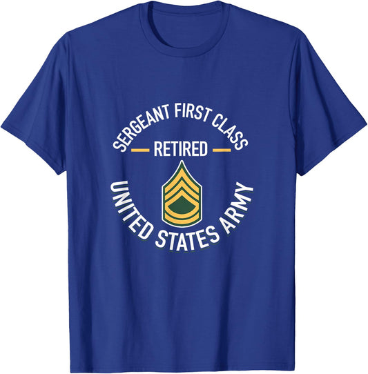 Sergeant First SFC Class Retired Army Retirement Gifts T-Shirt - T-Shirt | Royal