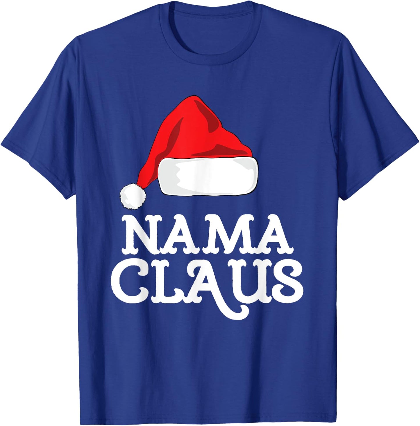 Family Nama Claus Christmas Santa's Hat Pajama Matching T-Shirt - T-Shirt | Royal