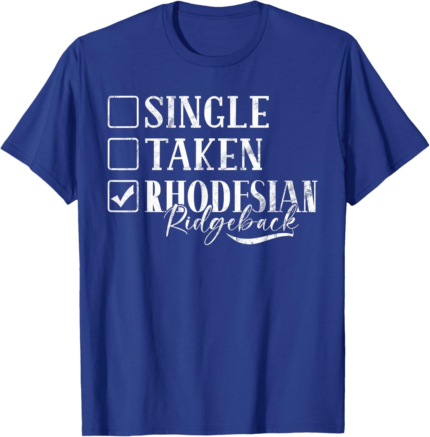 Single Taken Rhodesian Ridgeback T-Shirt - T-Shirt | Royal