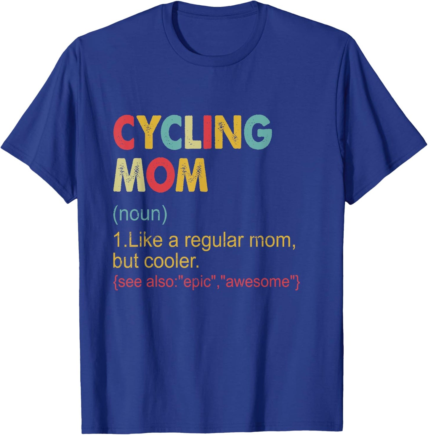 Funny Cycling mom Definition Vintage Cycling Mom T-Shirt - T-Shirt | Royal
