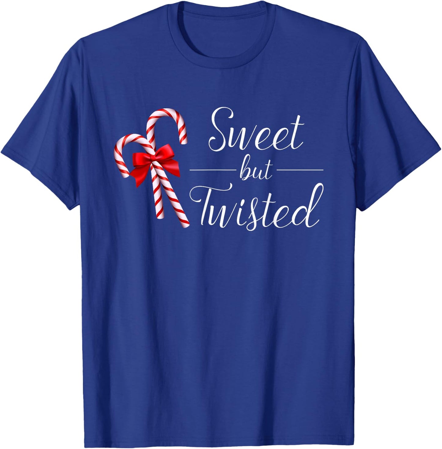 Sweet But Twisted Candy Cane Christmas Xmas T-Shirt - T-Shirt | Royal