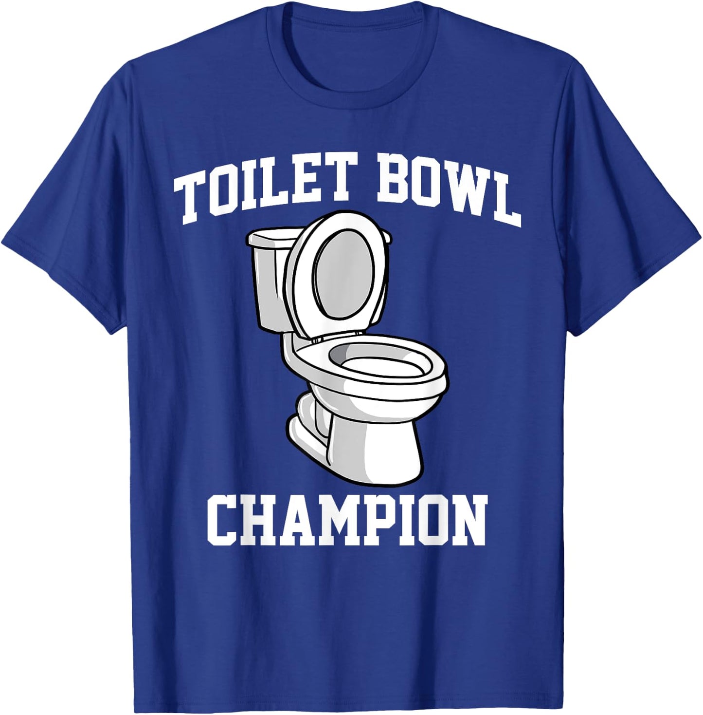 Fantasy Football Toilet Bowl Champion Loser T-Shirt - T-Shirt | Royal
