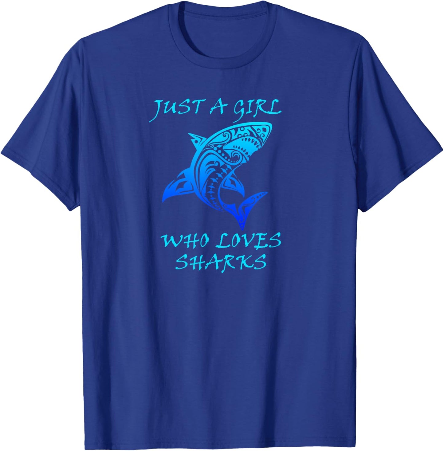 Just A Girl Who Loves Sharks, Classic Tribal Shark T-Shirt - T-Shirt | Royal