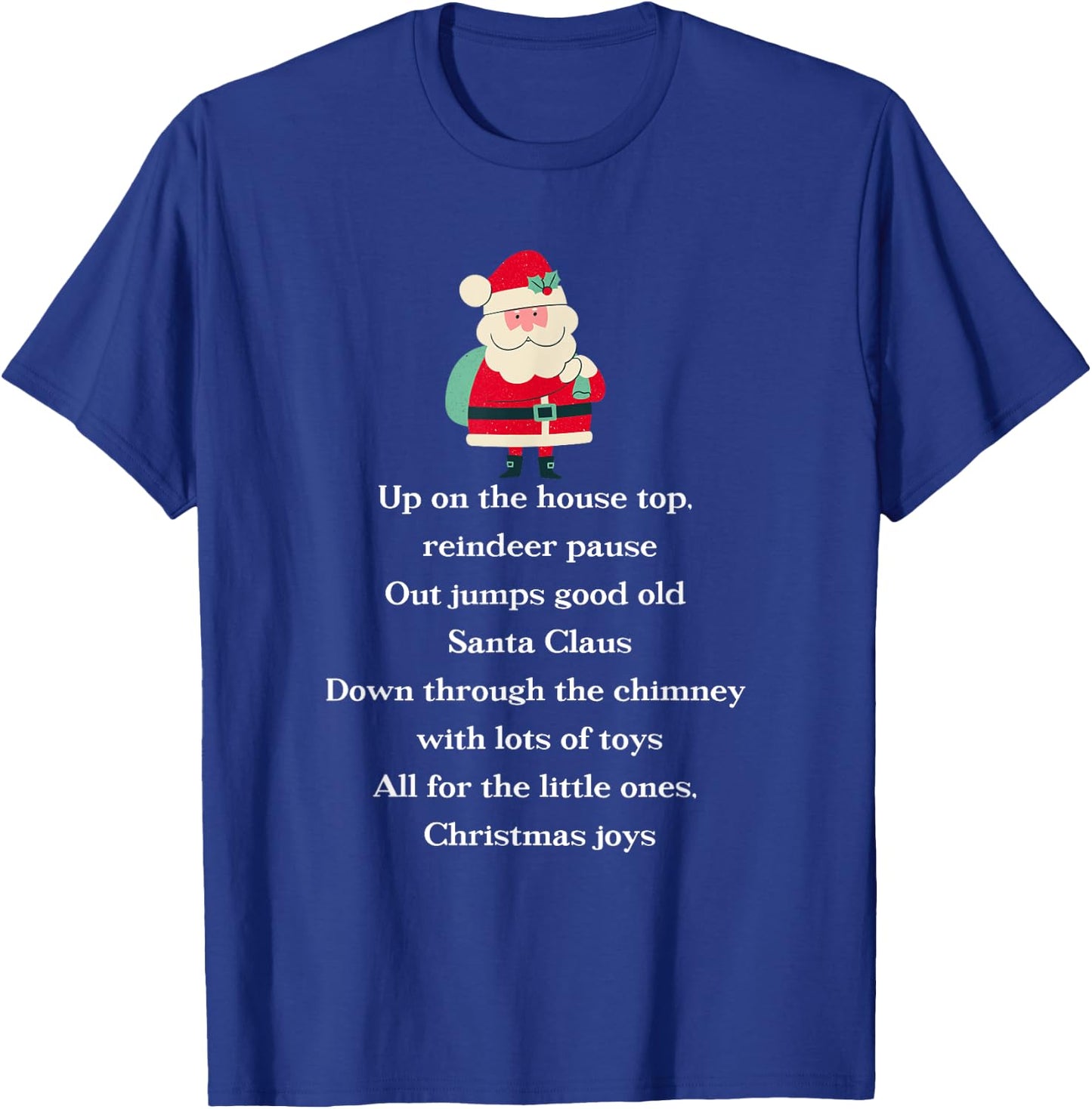 Up On The Housetop Christmas Carol Music Song Santa Xmas T-Shirt - T-Shirt | Royal