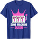 Slot Machine Queen Poker Night Funny Casino Gambling T-Shirt - T-Shirt | Royal