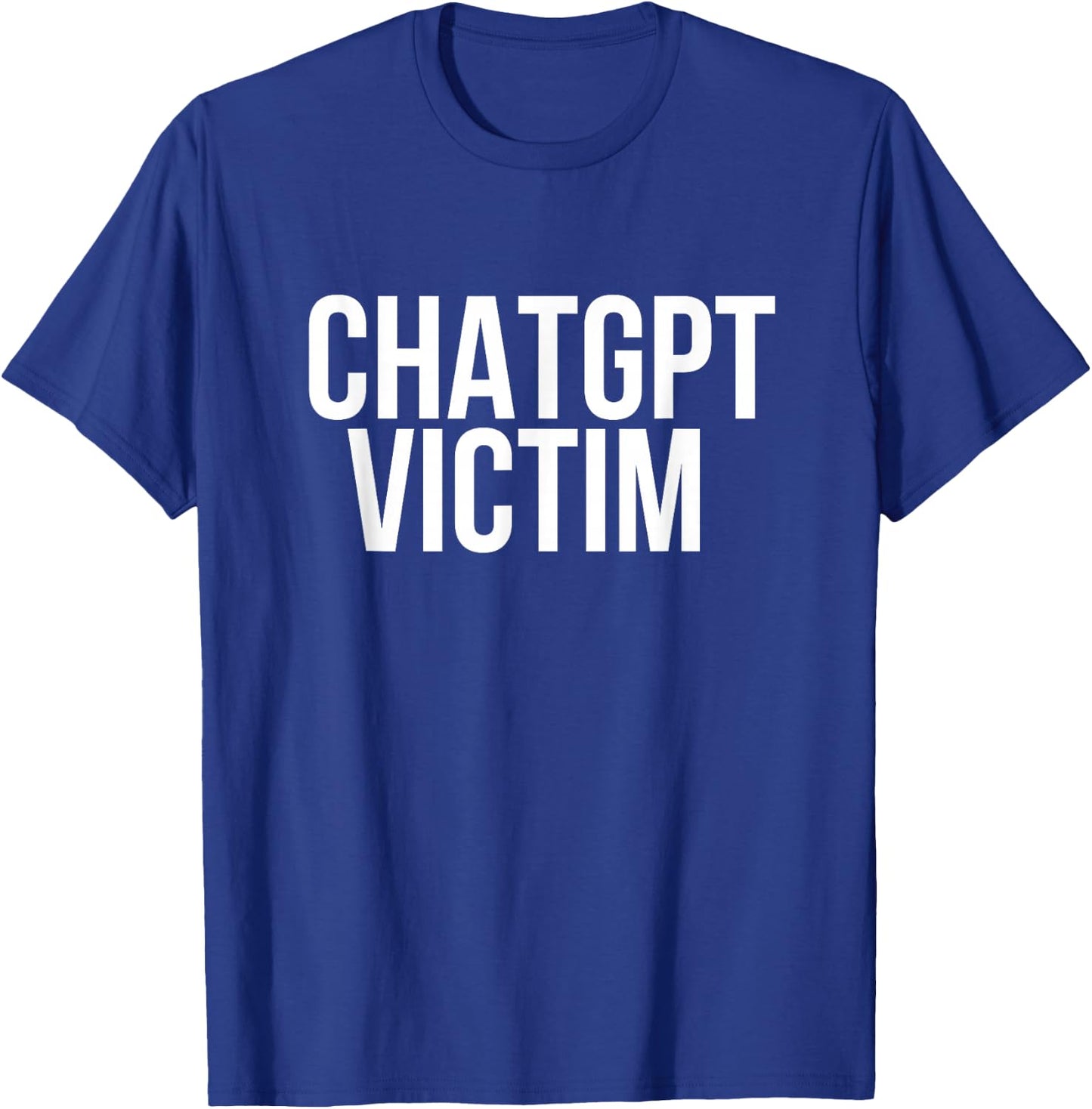Nerd Shop ChatGPT Victim - Women, -Adults - Black - Small - Short Sleeve - Crew Collar - Modern - Fun - Exercise and Fitness - Casual - All Seasons - 1 Count T-Shirt - T-Shirt | Royal